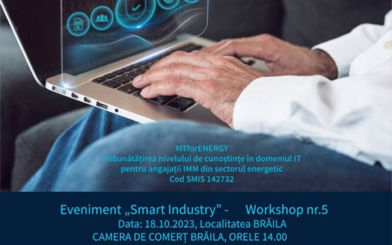 Workshop-ul „Smart Industry”: ”Înţelegerea impactului social al tehnologiei în derularea activităţilor economice, digitalizarea în contextul pandemic şi post pandemic” – Brăila